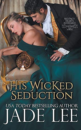 Stock image for His Wicked Seduction (Regency Hearts Redeemed Series, Book 2) for sale by Lucky's Textbooks