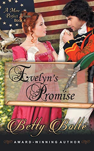Stock image for Evelyn's Promise (A More Perfect Union Series, Book 4) for sale by Bookmans