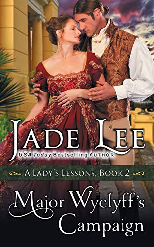 Stock image for Major Wyclyff's Campaign (A Lady's Lessons, Book 2) for sale by WorldofBooks
