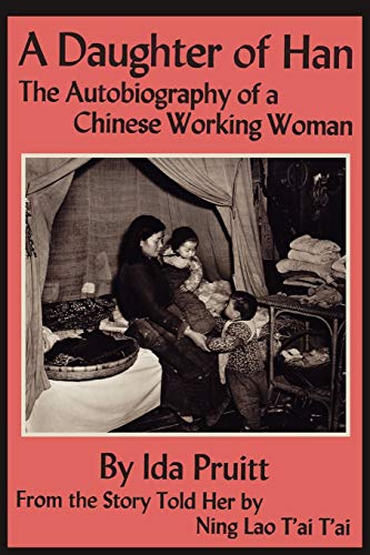 Imagen de archivo de A Daughter of Han: The Autobiography of a Chinese Working Woman a la venta por HPB-Diamond