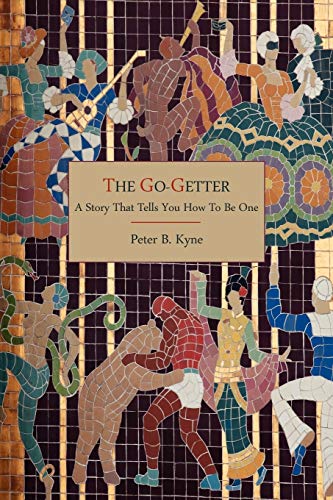 9781614270973: The Go-Getter: A Story That Tells You How To Be One