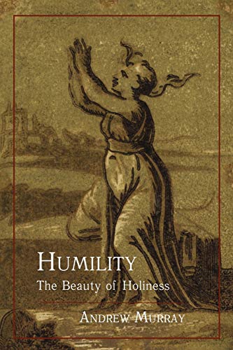 Humility: The Beauty of Holiness (9781614271086) by Murray, Andrew