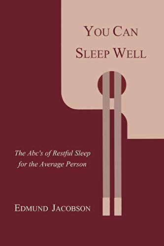 Stock image for You Can Sleep Well: The ABC's of Restful Sleep for the Average Person for sale by Wonder Book