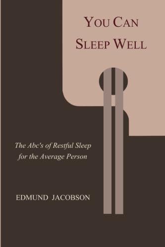 Beispielbild fr You Can Sleep Well: The ABC's of Restful Sleep for the Average Person zum Verkauf von GF Books, Inc.