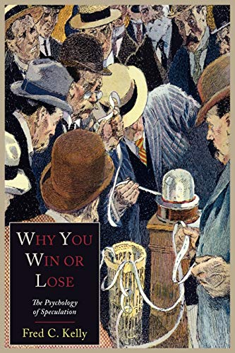 Stock image for Why You Win or Lose: The Psychology of Speculation for sale by Book Deals