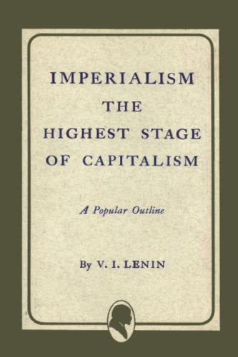 Beispielbild fr Imperialism the Highest Stage of Capitalism zum Verkauf von SecondSale