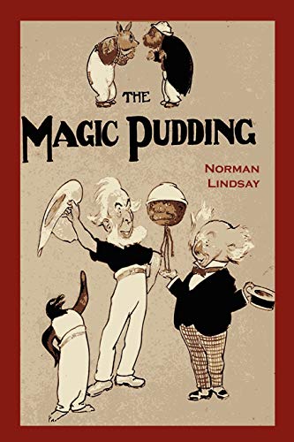 Imagen de archivo de The Magic Pudding: Being the Adventures of Bunyip Bluegum and His Friends a la venta por HPB-Emerald