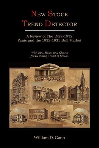 Beispielbild fr New Stock Trend Detector: A Review of the 1929-1932 Panic and the 1932-1935 Bull Market, with New Rules and Charts for Detecting Trend of Stocks zum Verkauf von ThriftBooks-Dallas