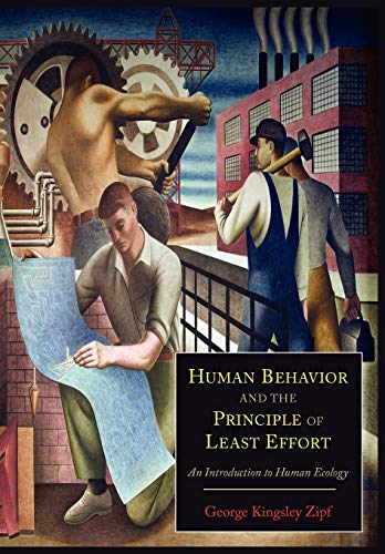 Stock image for Human Behavior and the Principle of Least Effort: An Introduction to Human Ecology for sale by WorldofBooks