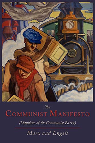 Stock image for The Communist Manifesto [Manifesto of the Communist Party] for sale by Bookmans