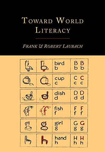 Toward World Literacy: The Each One Teach One Way (9781614273622) by Laubach, Frank