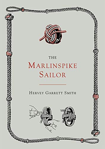 Beispielbild fr The Marlinspike Sailor [Second Edition, Enlarged] zum Verkauf von GF Books, Inc.