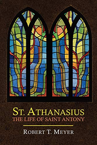 St. Athanasius: The Life of St. Anthony (9781614274025) by Athanasius