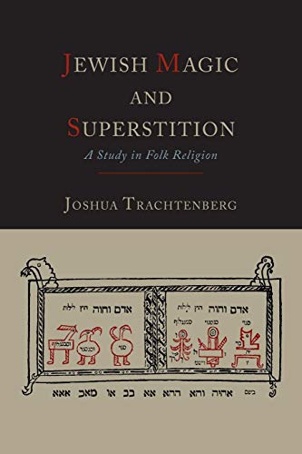 9781614274070: Jewish Magic and Superstition: A Study in Folk Religion