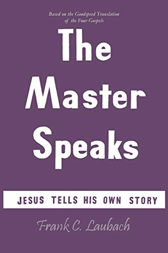 Imagen de archivo de The Master Speaks: Jesus Tells His Own Story a la venta por ThriftBooks-Dallas