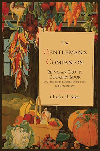 9781614274452: The Gentleman's Companion; Being an Exotic Cookery Book