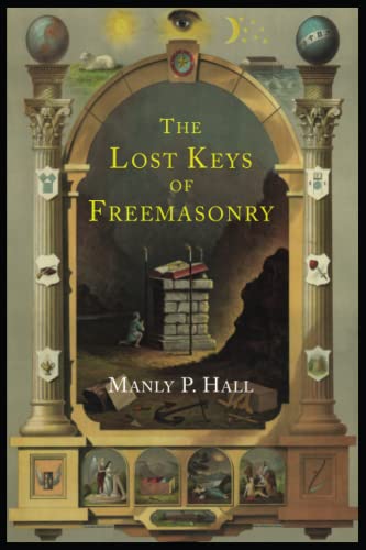 Imagen de archivo de The Lost Keys of Freemasonry: The Legend of Hiram Abiff a la venta por HPB Inc.