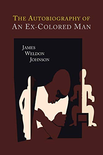 Beispielbild fr The Autobiography of an Ex-Colored Man zum Verkauf von ThriftBooks-Atlanta