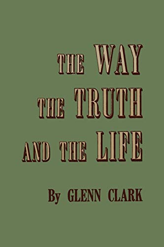 Beispielbild fr The Way, the Truth, and the Life zum Verkauf von HPB-Ruby