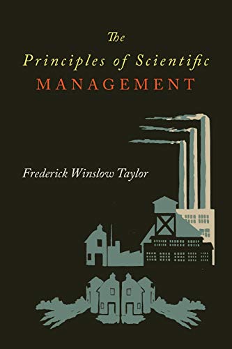 Beispielbild fr The Principles of Scientific Management zum Verkauf von Books From California