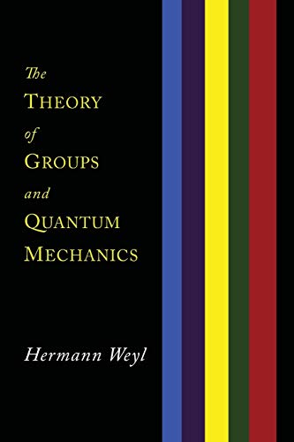 9781614275800: The Theory of Groups and Quantum Mechanics