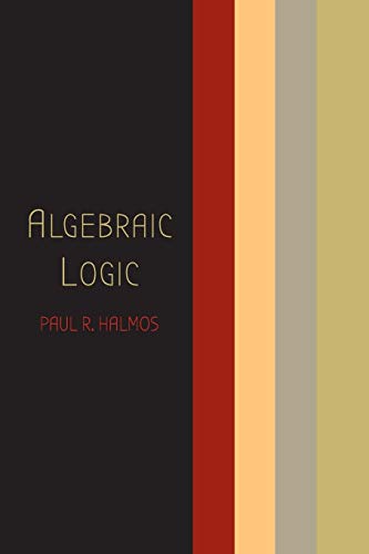 Imagen de archivo de Algebraic Logic a la venta por Better World Books