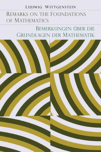 

Remarks on the Foundation of Mathematics [Bemerkungen über die Grundlagen der Mathematik]