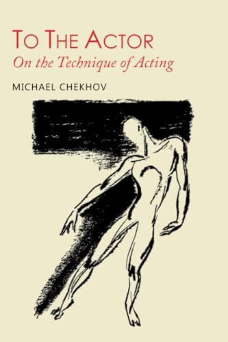 Stock image for To the Actor: On the Technique of Acting for sale by Half Price Books Inc.