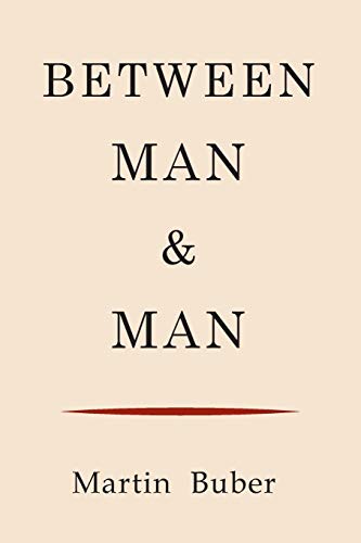 Stock image for Between Man and Man for sale by Heisenbooks