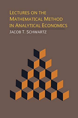 9781614277071: Lectures on the Mathematical Method in Analytical Economics