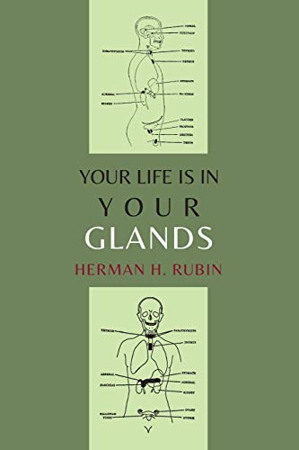 Stock image for Your Life Is In Your Glands for sale by GF Books, Inc.