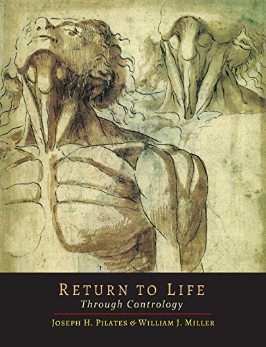 Imagen de archivo de Return to Life Through Contrology a la venta por GF Books, Inc.