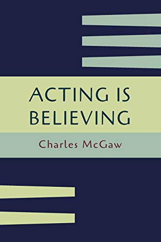 Stock image for Acting Is Believing for sale by GF Books, Inc.