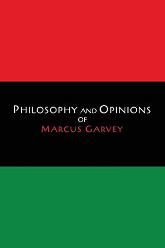 Stock image for Philosophy and Opinions of Marcus Garvey [Volumes I II in One Volume] for sale by Big River Books