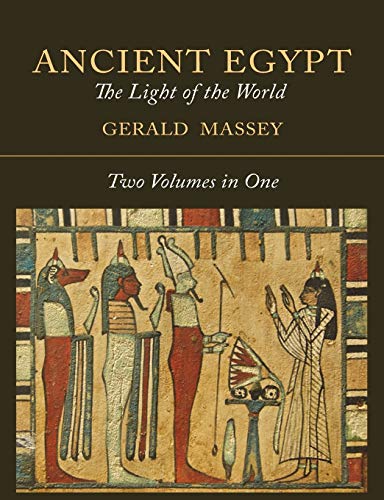 Beispielbild fr Ancient Egypt: The Light of the World [Two Volumes In One] zum Verkauf von WorldofBooks