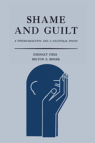 9781614277613: Shame and Guilt: A Psychoanalytic and a Cultural Study