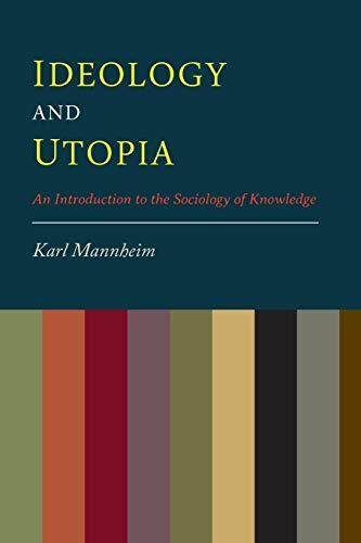 9781614277729: Ideology And Utopia: An Introduction to the Sociology of Knowledge
