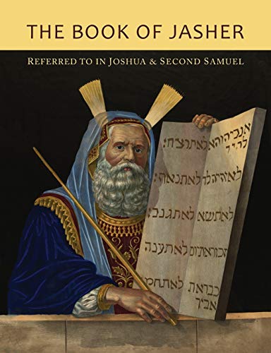 Beispielbild fr The Book of Jasher Referred To In Joshua and Second Samuel zum Verkauf von GF Books, Inc.