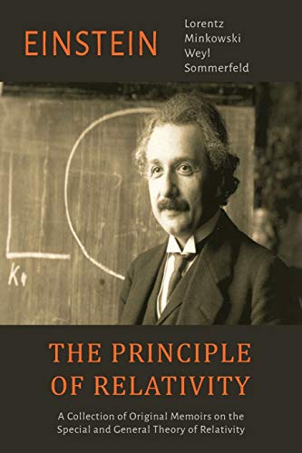 Beispielbild fr The Principle of Relativity : A Collection of Original Memoirs on the Special and General Theory of Relativity zum Verkauf von Better World Books