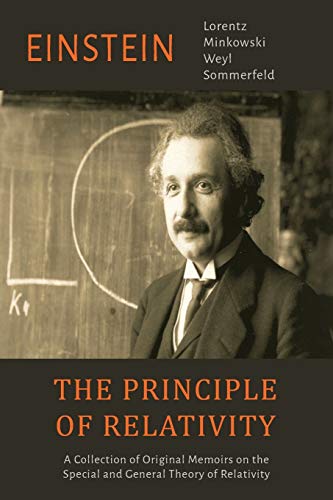 Imagen de archivo de The Principle of Relativity : A Collection of Original Memoirs on the Special and General Theory of Relativity a la venta por Better World Books