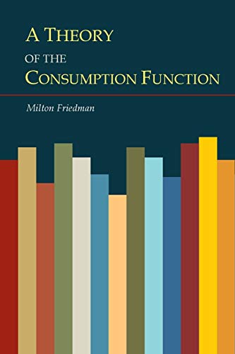 9781614278122: A Theory of the Consumption Function