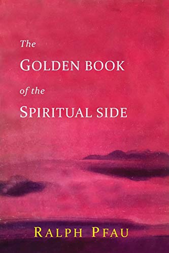 Stock image for The Golden Book of the Spiritual Side for sale by GF Books, Inc.