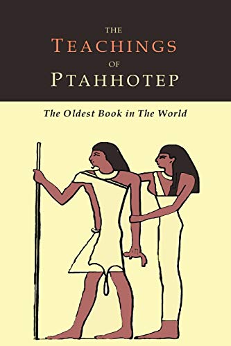Imagen de archivo de The Teachings of Ptahhotep: The Oldest Book in the World a la venta por Goodwill of Colorado