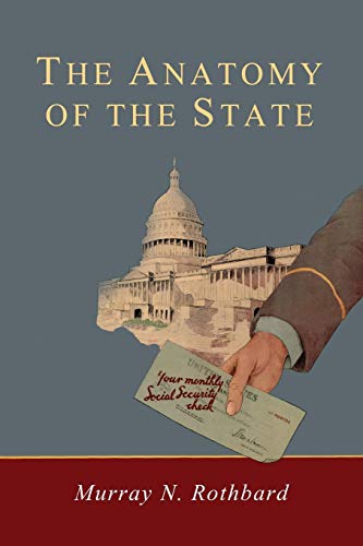 Beispielbild fr The Anatomy of the State zum Verkauf von Books Unplugged