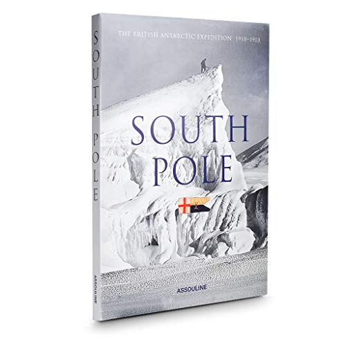 Imagen de archivo de SOUTH POLE DELUXE EDITION: The British Antarctic Expedition, 1910-1913: Waterproof Edition, Numbered Edition Copy No. 87 (Exclusive Selection) a la venta por Phatpocket Limited