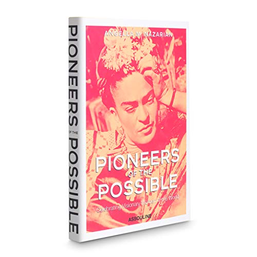 Stock image for Pioneers of the Possible: Celebrating Visionary Women of the World for sale by WorldofBooks