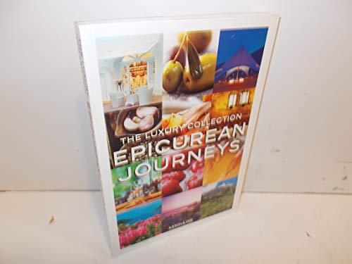 Stock image for The Luxury Collection Epicurean Journeys (Paperback) for sale by MusicMagpie
