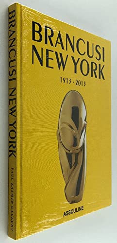 Beispielbild fr Brancusi: New York 1913-2013 zum Verkauf von ANARTIST