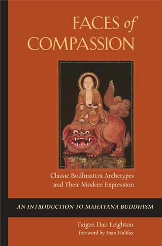 Beispielbild fr Faces of Compassion: Classic Bodhisattva Archetypes and Their Modern Expression - An Introduction to Mahayana Buddhism zum Verkauf von WorldofBooks