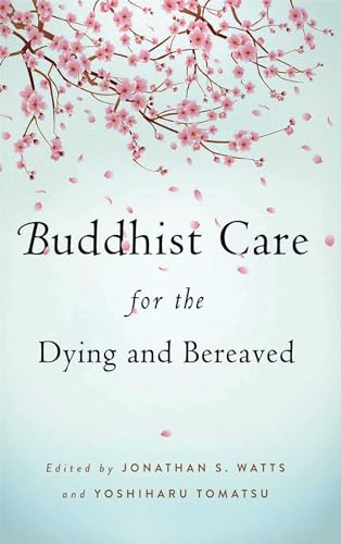 Stock image for Buddhist Care for the Dying and Bereaved for sale by Unique Books